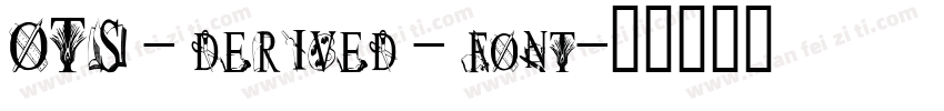 OTS - derived - font字体转换
